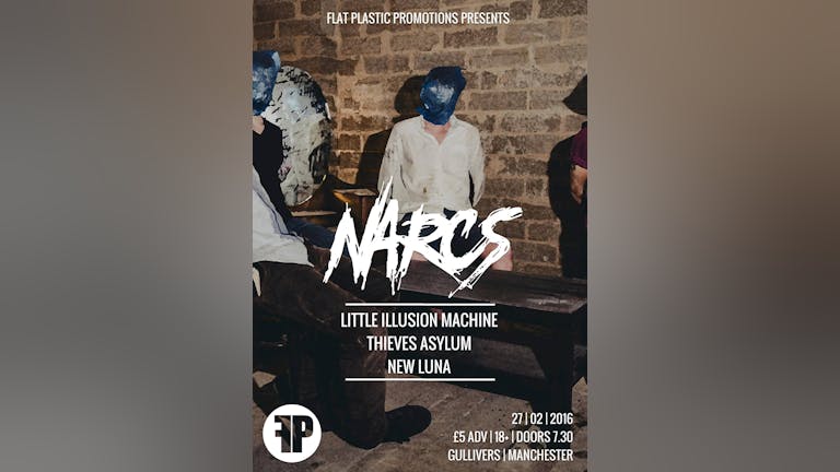 NARCS // Litte Illusion Machine // Thieves Asylum // New Luna