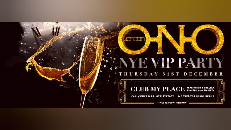 ONO LONDON - NYE VIP Party