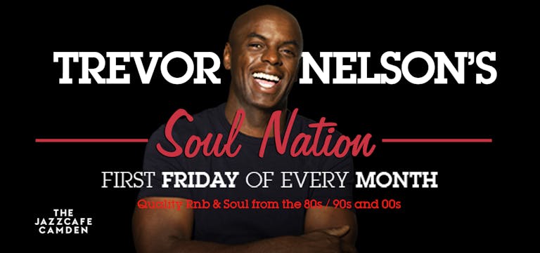 Trevor Nelson's Soul Nation October 