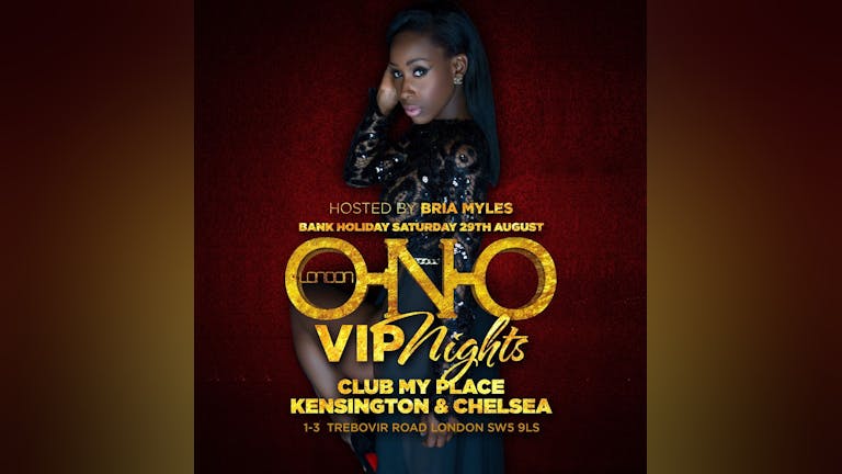 ONO LONDON - Hosted By Bria Myles