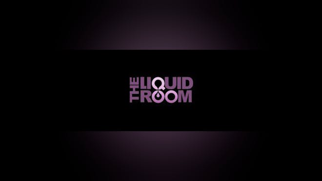 THE LIQUID ROOMS (Official)
