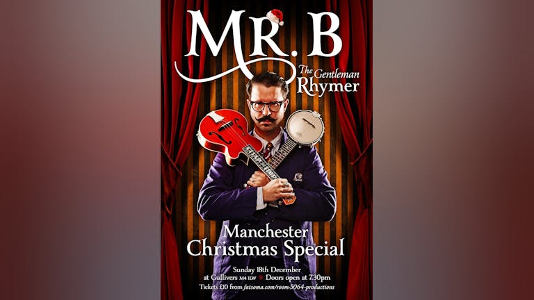Mr B the GENTLEMAN RHYMER back in Manchester!