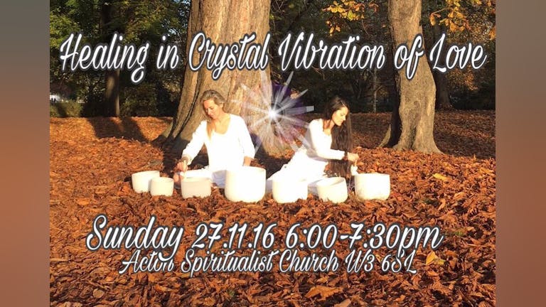 Healing in Crystal Vibration of Love