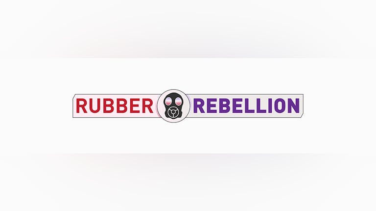 Rubber Rebellion 2