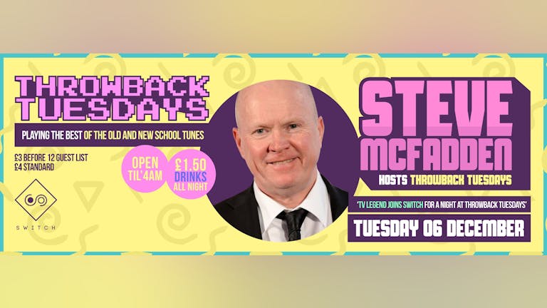 Steve Mcfadden @ Throwback Tuesday's • 6th December