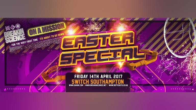 ON A MISSION & BREAKING SCIENCE presents THE EASTER SPECIAL