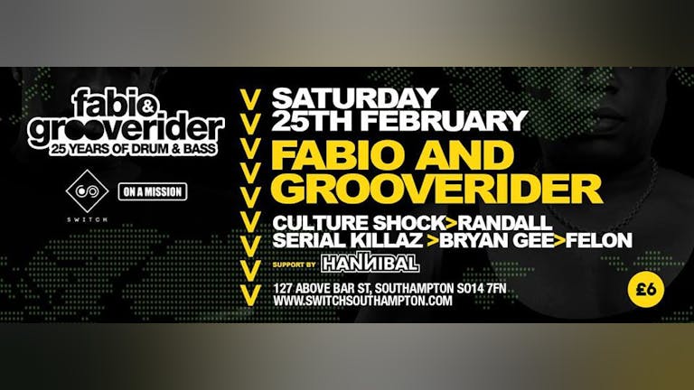 Fabio & Grooverider, Culture Shock + More • Saturday 25th Feb - 100 x £8 tickets left