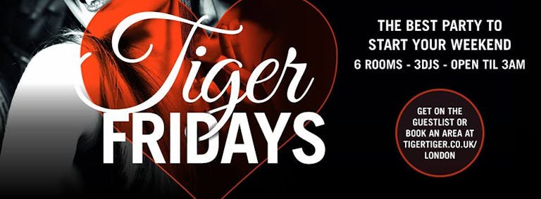 I Love Tiger Fridays