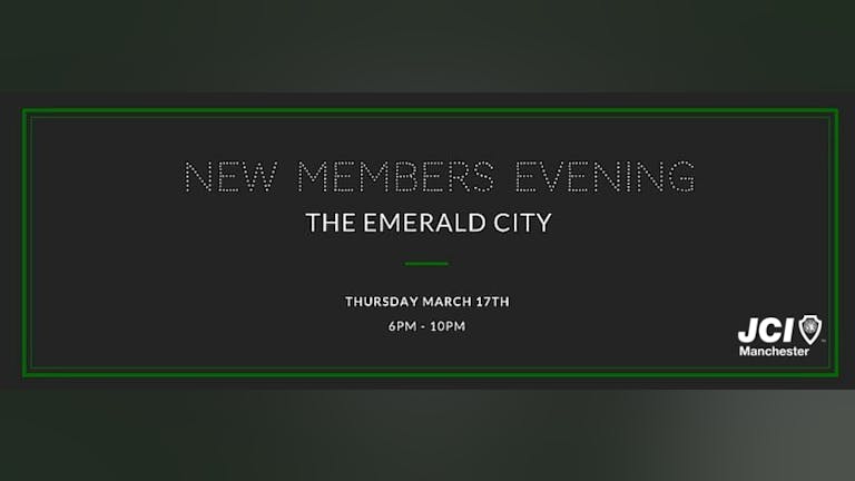 The Emerald City - New Members Evening 