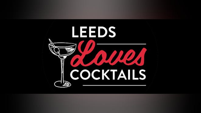 Leeds Loves Cocktails