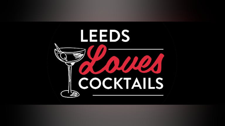 Leeds Loves Cocktails 2016