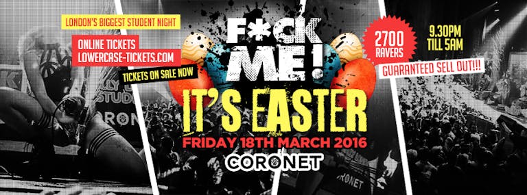 F*CK ME IT'S EASTER! ON SALE NOW // FIRST 500 TICKETS £5