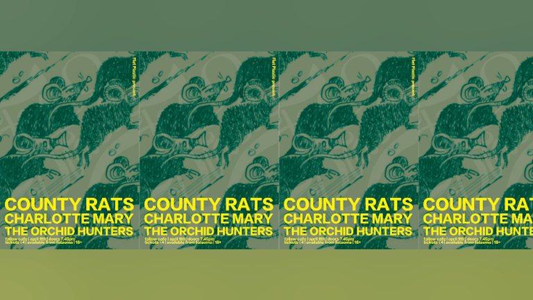 County Rats // Charlotte Mary // The Orchid Hunters