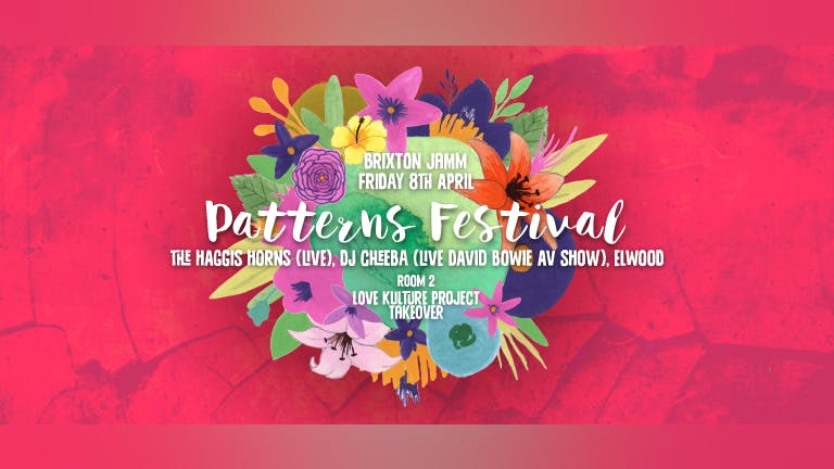 Patterns Festival – The Haggis Horns (live), DJ Cheeba (live David Bowie AV show)  + Many More TBA