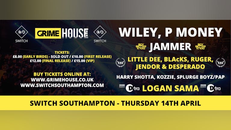 Wiley, P Money, Jammer, OGz, Harry Shotta & Kozzie Performing Live + 1xtra DJ Logan Sama // Thursday 14th April