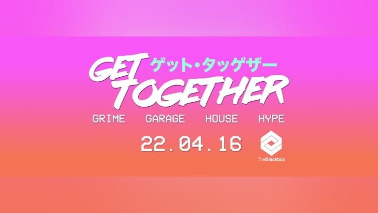 Get Together - 22.4.16