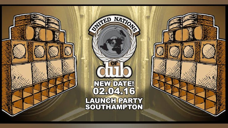 United Nations Of Dub Southampton Launch Party