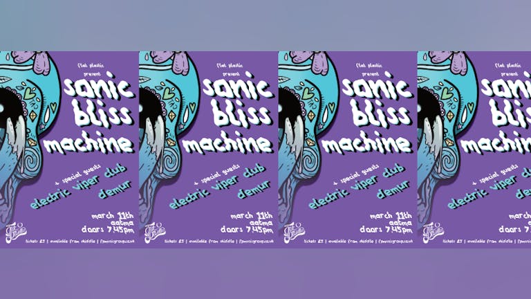Sonic Bliss Machine // Electric Viper Club // Demur