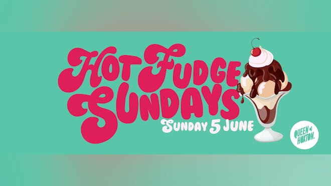 Hot Fudge Sundays