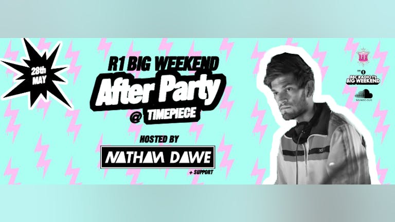 R1 Big Weekend After Party w/ DJ NATHAN DAWE