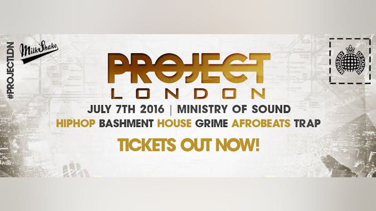 Project London | Ministry of Sound TONIGHT - TIckets On the Door! 