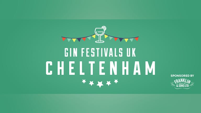 Cheltenham // Gin Festival