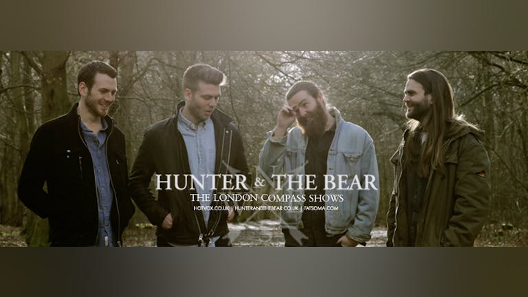 HOT VOX presents the ‘London Compass Tour’ featuring Hunter & The Bear + TWINNIE @ The Underbelly