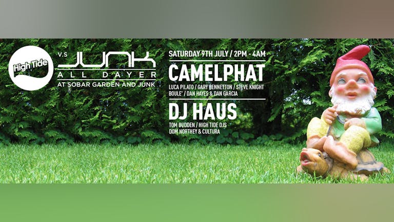  High Tide vs Junk All Dayer feat. CAMELPHAT (THIS SATURDAY)