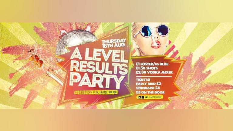 THE BIG A - LEVEL RESULTS PARTY @ LIZARD LOUNGE