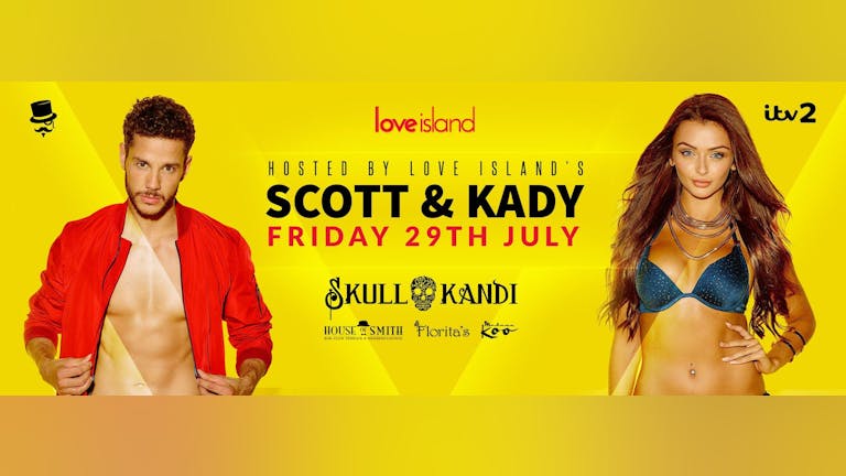Skullkandi | Hosted by LOVE ISLAND'S: SCOTT & KADY!