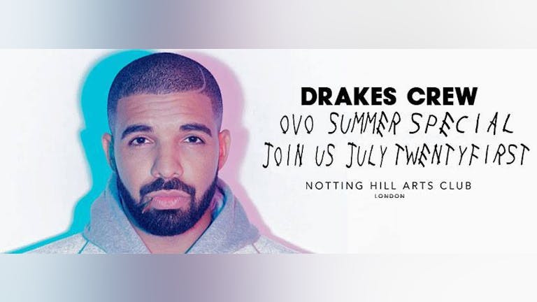  Drakes Crew - July 21st | The All Drizzy Party