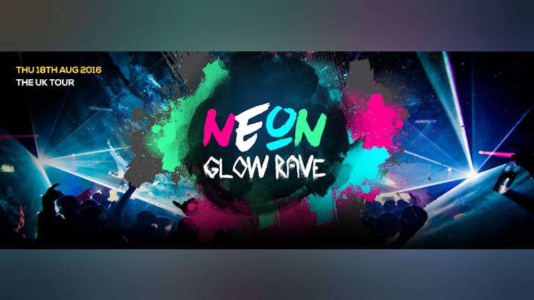 Neon Glow Rave - Leeds Biggest A Level Results Party!