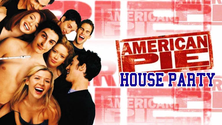 AMERICAN PIE HOUSE PARTY