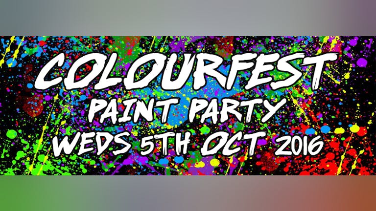 TONIGHT - COLOURFEST 2016 - Paint Party