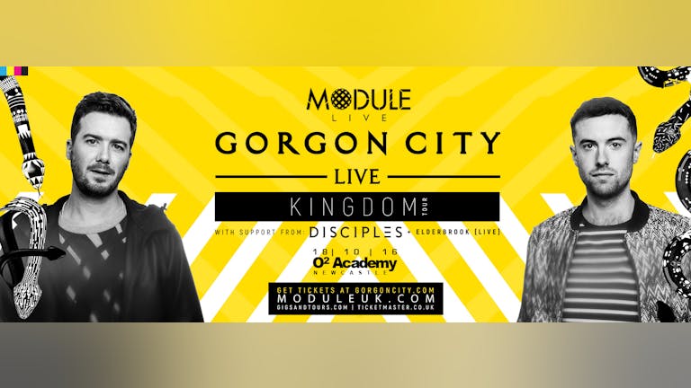 MODULE LIVE:002 // GORGON CITY LIVE + DISCIPLES