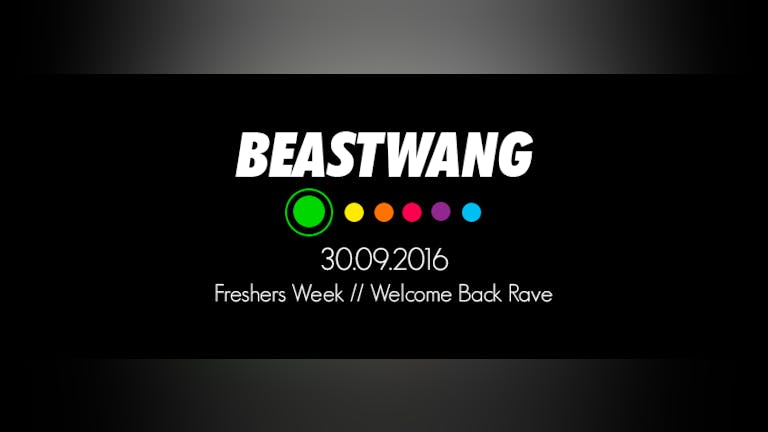 Beastwang #82 Freshers Week // Welcome Back Rave