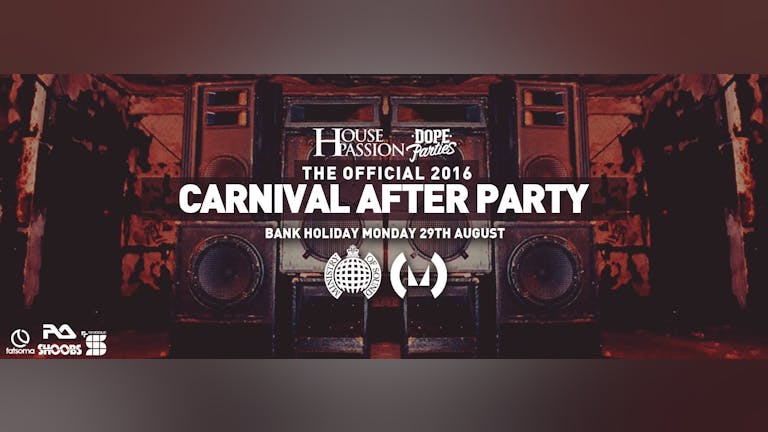 The Official Carnival After Party 2016 - Ministry of Sound