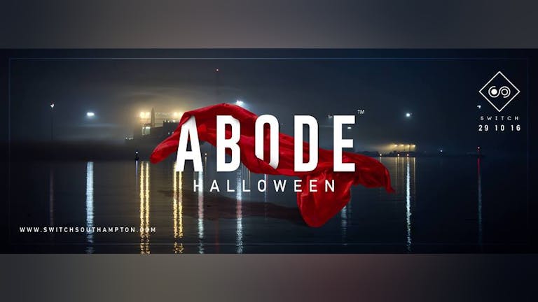 ABODE Halloween Special • Saturday 29th October // 20 TICKETS LEFT
