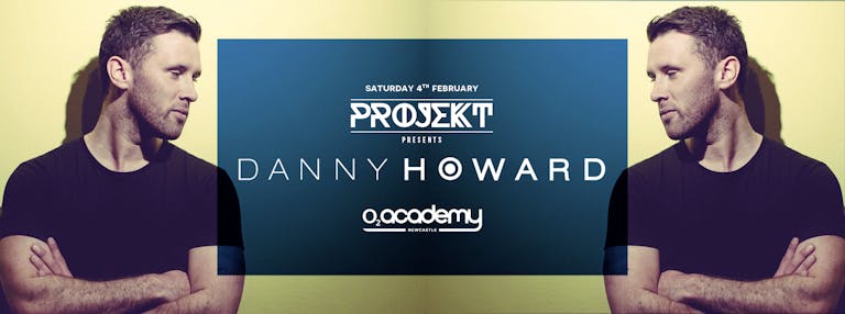 Projekt Presents Danny Howard