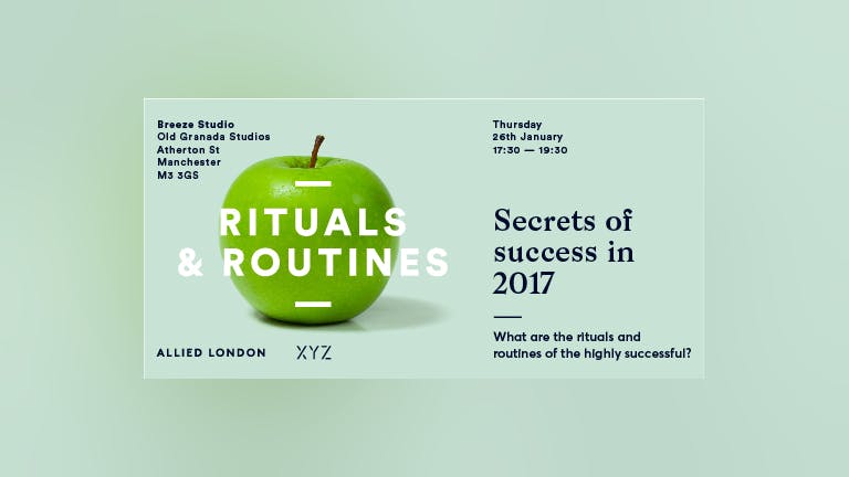Rituals & Routines: Secrets of Success in 2017