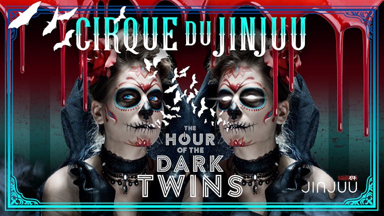 CIRQUE DU JINJUU: Hour of the Dark Twin