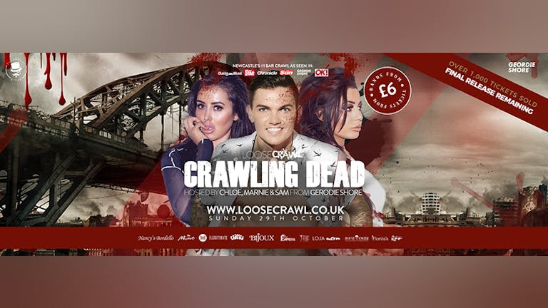 LooseCrawl | The Crawling Dead! Hosted by CHLOE, MARNIE & SAM GSHORE | 29.10.17