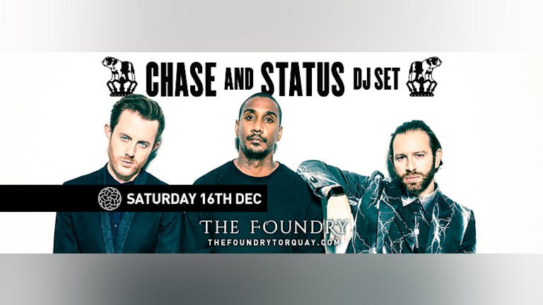 Chase & Status (90 Minute Set) @ The Foundry