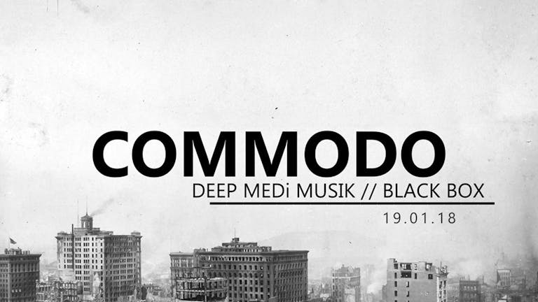 Ruin Presents: Commodo (Deep Medi Musik-Black Box)