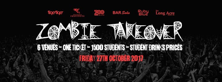 AAA: The Zombie Takeover - 6 Venues - One Ticket
