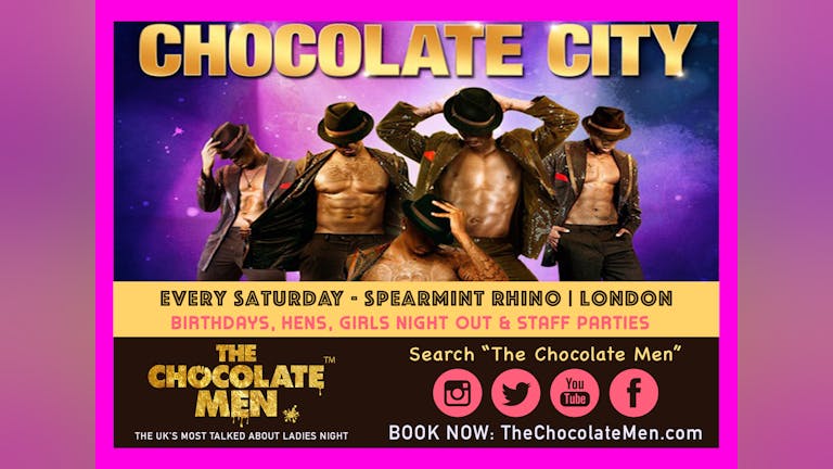 ONLY 2 TABLES LEFT - Chocolate City London Show w/ The Chocolate Men