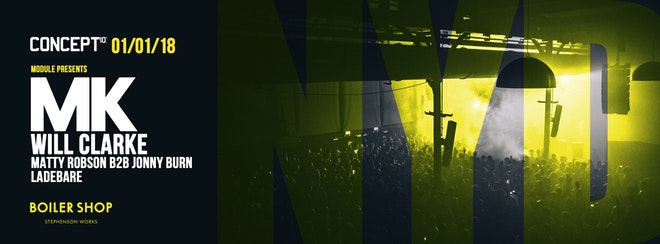 CONCEPT10 NYD / MK / WILL CLARKE – BOILER SHOP