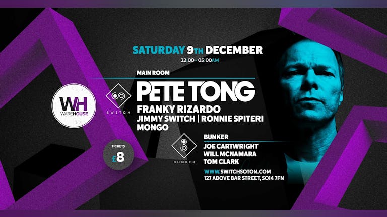 Pete Tong & Franky Rizardo • Saturday 9th December