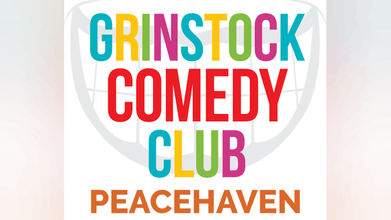 GRINSTOCK COMEDY CLUB - December 14th PEACEHAVEN, EAST SUSSEX