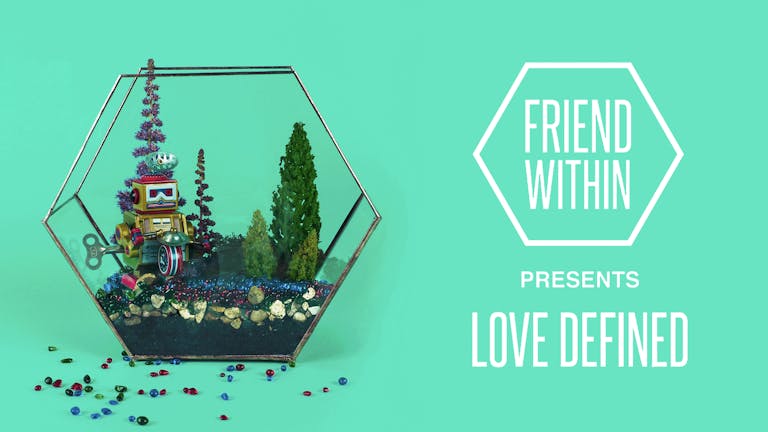 Friend Within presents Love Defined - All Night 